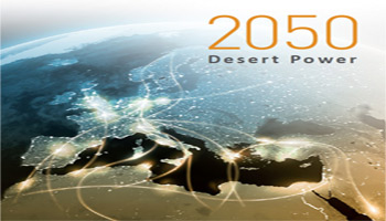 La Tunisie, futur carrefour énergétique de la région EUMENA D’après une étude stratégique «Desert Power 2050» élaborée par Initiative Industrielle Desertec