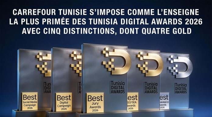 Carrefour Tunisie, enseigne la plus primée des Tunisia Digital Awards 2026 avec 5 distinctions.