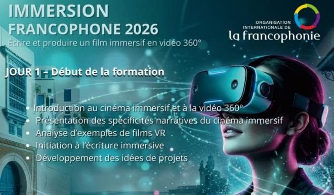 IMMERSION FRANCOPHONE 2026 : un atelier pour écrire et produire des films immersifs en vidéo 360°