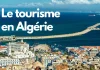Algérie: 1,94 milliard de dollars débloqués pour le tourisme